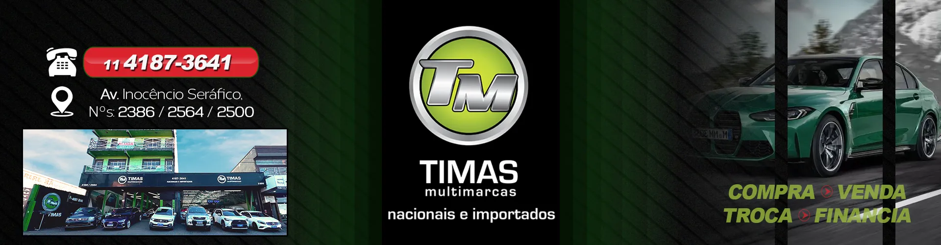 Fachada da loja Timas Multimarcas  - Carapicuíba - SP